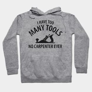 Wood Carpenter Joiner Woodcutter Craftsman Hoodie